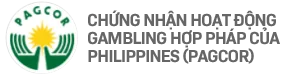 Chứng nhận hoạt động gambling hợp pháp của Philippines (PAGCOR)