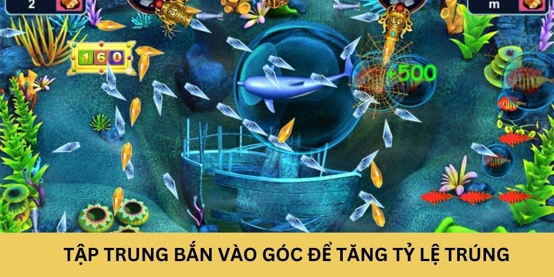 Tập trung bắn vào góc để tăng tỷ lệ trúng